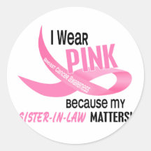 Breast Cancer I WEAR PINK FOR MY SISTER-IN-LAW 33. Stickers