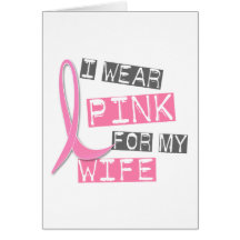 Breast Cancer I Wear Pink For My Wife 37 Cards