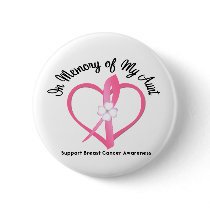 Breast Cancer In Memory of My Aunt Button