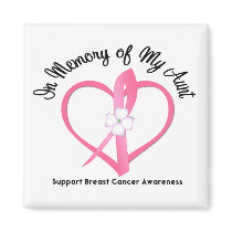 Breast Cancer In Memory of My Aunt Magnets