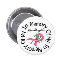 Breast Cancer In Memory of My Granddaughter Pinback Button