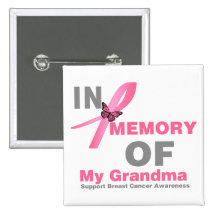 Breast Cancer In Memory of My Grandma Pinback Button