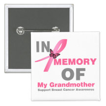 Breast Cancer In Memory of My Grandmother Pinback Button