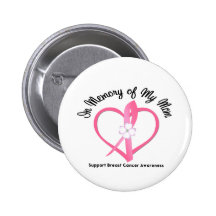 Breast Cancer In Memory of My Mum Buttons