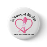 Breast Cancer In Memory of My Sister buttons