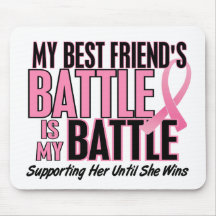 Breast Cancer My BATTLE TOO 1 Best Friend Mousepad