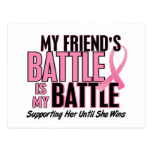 Breast Cancer My BATTLE TOO 1 Friend Postcard