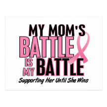 Breast Cancer My BATTLE TOO 1 Mum Post Cards