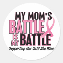 Breast Cancer My BATTLE TOO 1 Mum Round Sticker