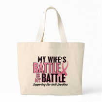 Breast Cancer My BATTLE TOO 1 Wife Tote Bag