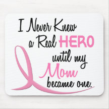 BREAST CANCER Never Knew A Hero 3 MOM Mousepad