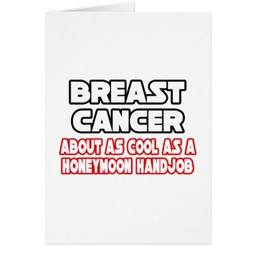 Breast Cancer...Not Cool Greeting Cards