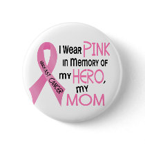 Breast Cancer PINK IN MEMORY OF MY MOM 1