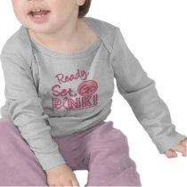 Breast Cancer Ready, Set, Go Pink! T Shirt