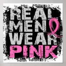 Breast Cancer Real Men Wear Pink Posters