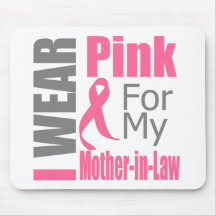 Breast Cancer Ribbon I Wear Pink Mother-in-Law Mouse Pad