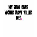 Breast cancer ribbon, Yes, They're Fake... t-shirts