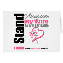 Breast Cancer Stand Alongside My Wife Greeting Cards