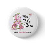 Breast Cancer Support For The Cure buttons
