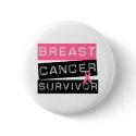 Breast Cancer Survivor buttons