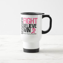 Breast Cancer Survivor Fight Believe Win Motto Mug