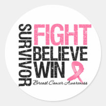 Breast Cancer Survivor Fight Believe Win Motto Round Stickers
