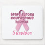 Breast Cancer Survivor Mousepad