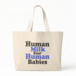(Breastfeeding is best for baby! bags
