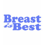 (Breastfeeding is best for baby! t-shirts