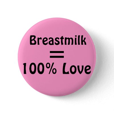 Breastmilk = 100% Love Buttons by EllesPlanet