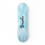 Breathe-skateboard