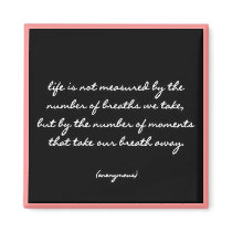"Breaths" Quote Magnet