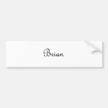 Brian Bumper Sticker
