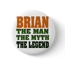 Brian - the Man, the Myth, the Legend