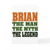 Brian - the Man, the Myth, the Legend