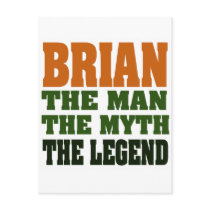 Brian - the Man, the Myth, the Legend