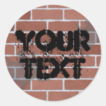 brick wall, YOUR TEXT Round Sticker
