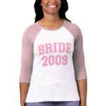 Bride 2009 t-shirt