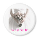 BRIDE 2010 MAGNET