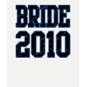 Bride 2010 t-shirts