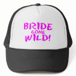 Bride Gone Wild! Hat