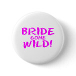 Bride Gone Wild (Pink)