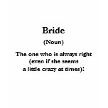 Bride T Shirt -- Defintion Wedding