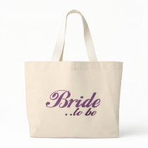 Bride to be bags