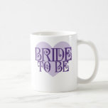 Bride to Be Coffee Mugs