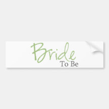 Bride To Be (Green Script) Bumper Sticker