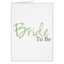 Bride To Be (Green Script) Cards