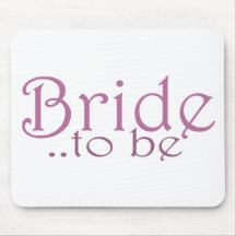 Bride to be mouse mat