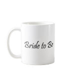 Bride to Be mugs