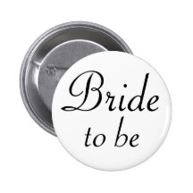 Bride To Be Pinback Button